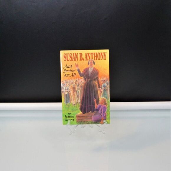Susan B. Anthony And Justice For All By Jeanne Gehret 1994 Paperback - Picture 5 of 9